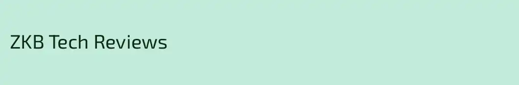 ZKB Tech Reviews